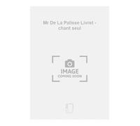Mr De La Palisse Livret - chant seul