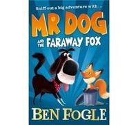 Mr Dog and the Faraway Fox