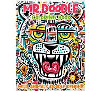 Mr. Doodle Coloring Book: Discover the world of tigers, raccoons, fish, and birds. Engage your imagination with this vibrant adult and teen coloring adventure