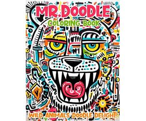 Mr. Doodle Coloring Book: Discover the world of tigers, raccoons, fish, and birds. Engage your imagination with this vibrant adult and teen coloring adventure