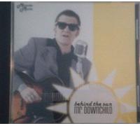 Mr Downchild - Behind The Sun