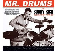 Mr Drums/The Buddy Rich Collection 1946/1955
