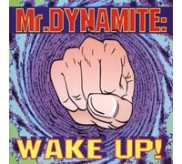 Mr.Dynamite - Wake Up [Import]