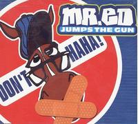 Mr.ed Jumps the Gun - Don't Haha [Import]