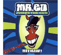 Mr.ed Jumps the Gun - Heehaw (Spec.Edition)