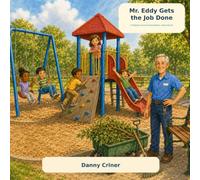 Mr. Eddy Gets the Job Done: A Maple Grove Elementary Adventure