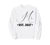 Mr. Est. 2027, Couple Juste marié, fête de Mariage, Mme Sweatshirt
