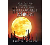 Mr. Fenton And The Case Of The Halloween Moon