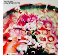 Mr. Fingers - Around The Sun Pt. 2
