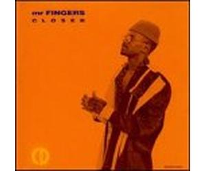 Mr Fingers - Closer