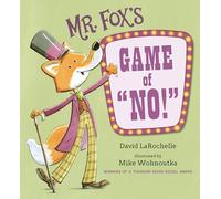Mr. Fox's Game of No! – Candlewick Press
