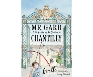 Mr Gard and the History of the Château of Chantilly