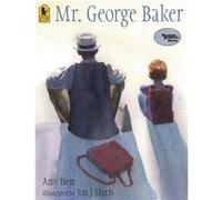 Mr. George Baker by Amy Hest & Illustrated by Jon J Muth Amy Hest (Auteur)