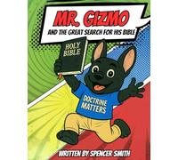 Mr Gizmo and the Great Search for His Bible