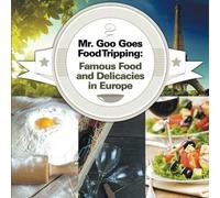 Mr. Goo Goes Food Tripping