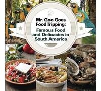 Mr. Goo Goes Food Tripping