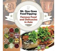 Mr. Goo Goes Food Tripping