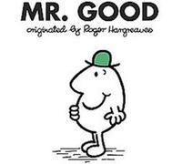 Mr. Good, Mr. Men and Little Miss Roger Hargreaves (Auteur)