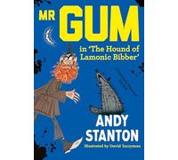Mr Gum in 'The Hound of Lamonic Bibber'