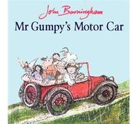 Mr Gumpys Motor Car Burningham, John (Auteur)