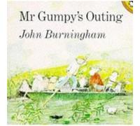 Mr. Gumpy's Outing John Burningham (Auteur)