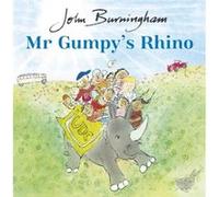 Mr Gumpys Rhino by John Burningham John Burningham (Auteur)