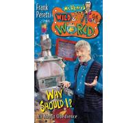 Mr. Henry's Wild and Wacky World: Why Should I? All About Obedience [VHS]