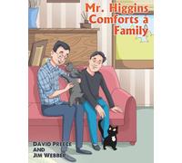 Mr. Higgins Comforts a Family