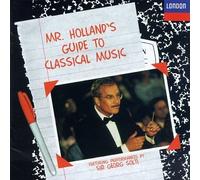 Mr. Holland's Guide to Classic - Mr Holland's Guide to The Classics