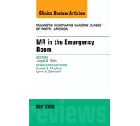 Mr In The Emergency Room, An Issue Of Magnetic Resonance Imaging Clinics Of North America
