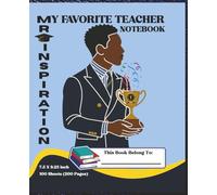 Mr. Inspiration - My Favorite Teacher Notebook: Honoring the Power of Male Educators
