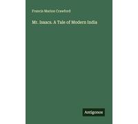 Mr. Isaacs. A Tale of Modern India