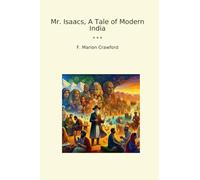 Mr. Isaacs, A Tale of Modern India