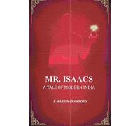 Mr. Isaacs: A Tale of Modern India [Hardcover]
