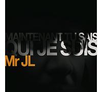 Mr J-L - Maintenant Tu Sais Qui Je suis