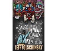 Mr. Jacobs vs. the Demonic Clowns from the Great Beyond
