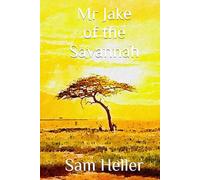 Mr Jake of the Savannah