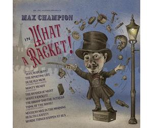 Mr Joe Jackson Presents Max Champion in `what a Racket!`