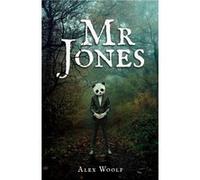 Mr Jones by Alex Woolf Alex Woolf (Auteur)