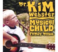 Mr. Kim Webster - Musical Child