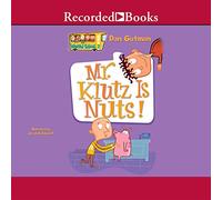 Mr. Klutz Is Nuts! (The My Weird School Series)