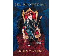 Mr. Know-It-All: The Tarnished Wisdom of a Filth Elder