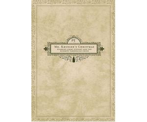 Mr. Krueger's Christmas, 25th Anniversary, Starring Jimmy Stewart and The Mormon Tabernacle Choir, Additional Features Included The Restoration & The Nativity by Jimmy Stewart