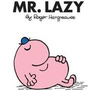 Mr. Lazy by Roger Hargreaves Roger Hargreaves, (Auteur)
