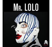 Mr. Lolo - Art plastique et belles dentelles Opus délits 64 - Chrixcel - Criteres Eds - broché - Monographie