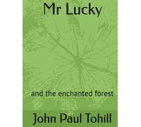 Mr Lucky: and the enchanted forest