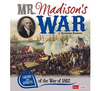 Mr. Madison's War