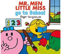 Mr. Men go to School: The perfect book for the first day at nursery school (Mr. Men & Little Miss Everyday)