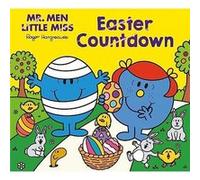 Mr Men Little Miss Easter Countdown Mr Men Little Miss Easter Countdown (Auteur)