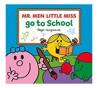 Mr. Men Little Miss Go To School